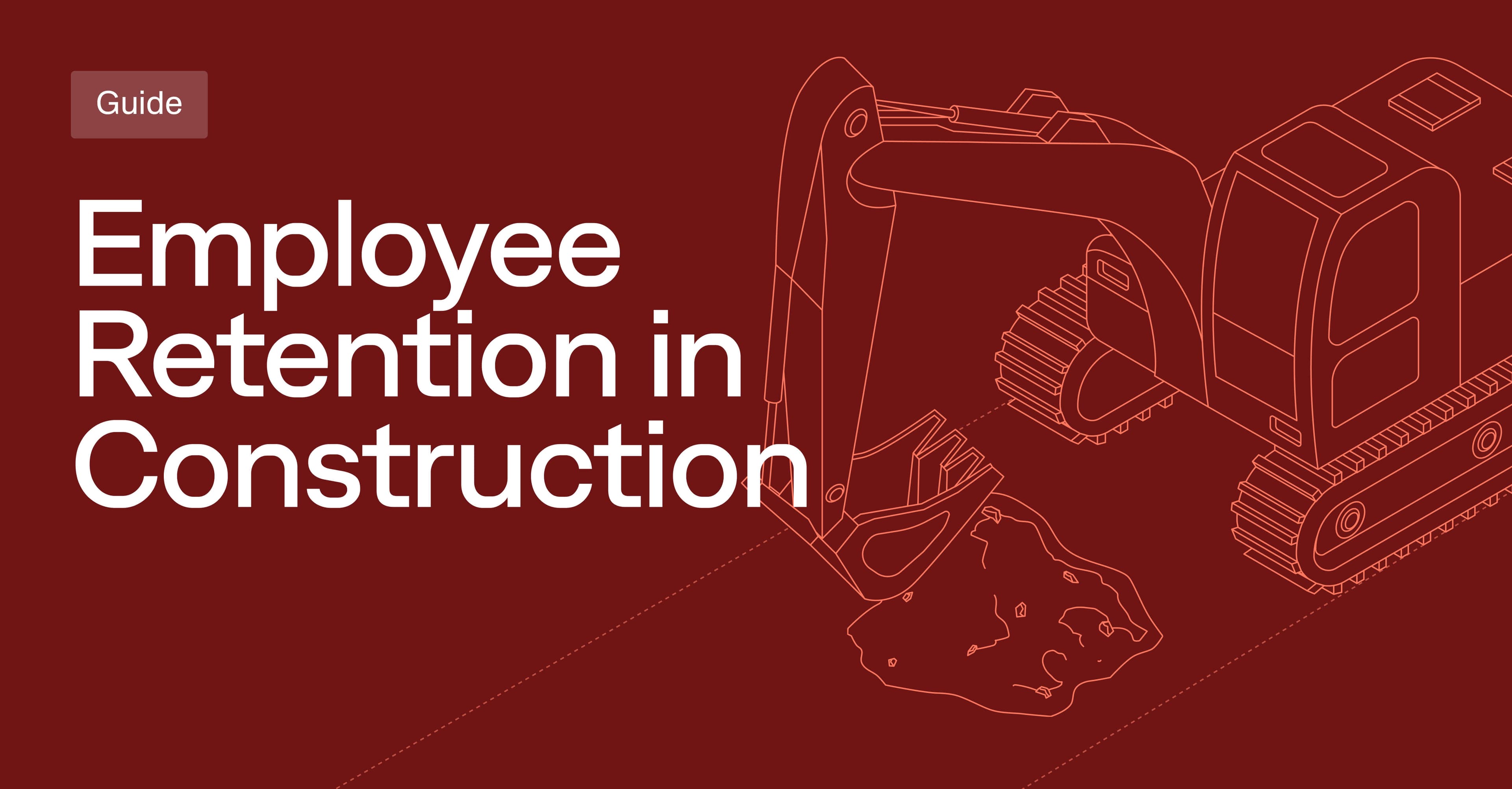 Employee retention in the construction industry: Metrics and tips