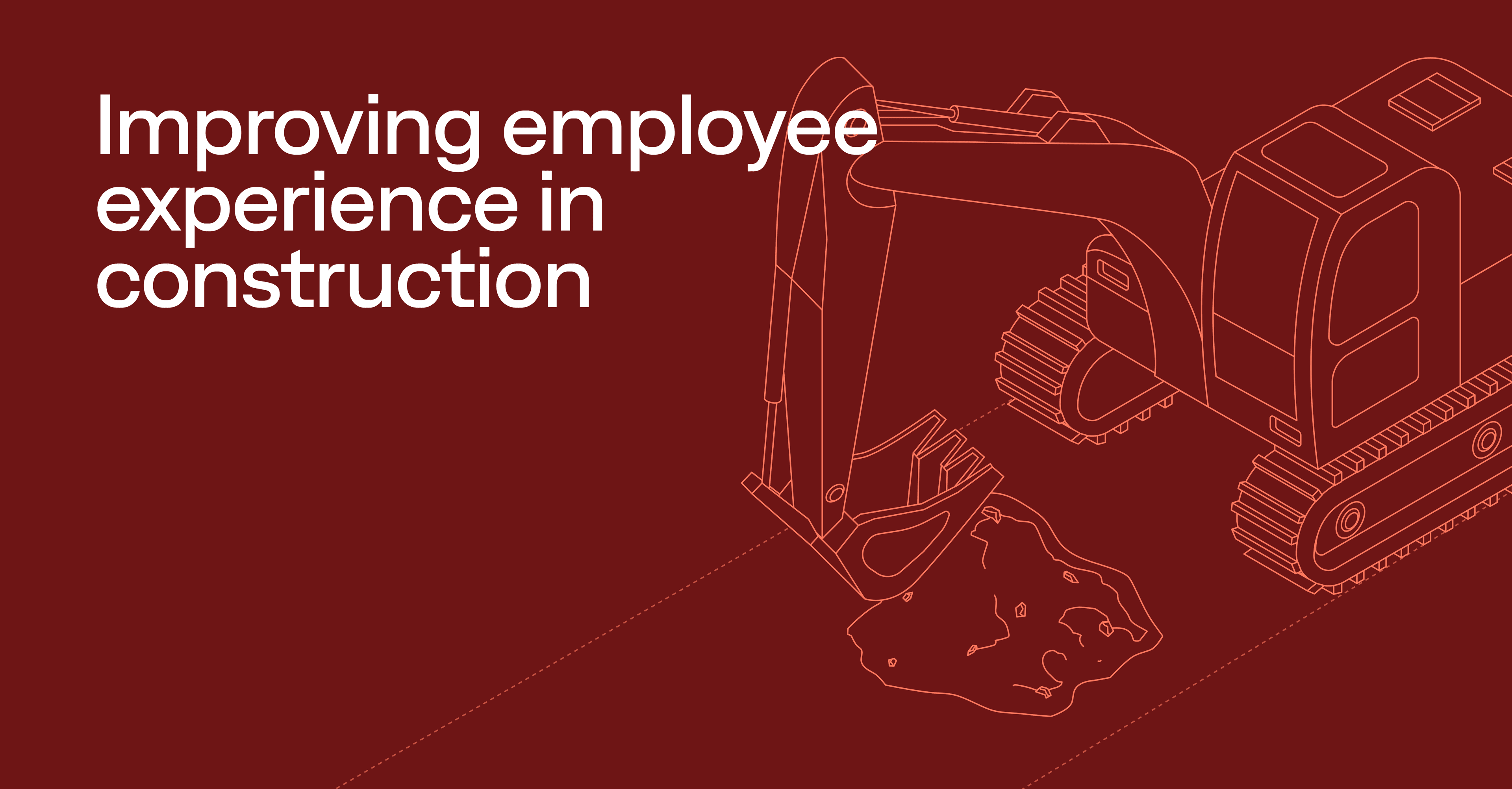 Improving employee experience in the construction industry