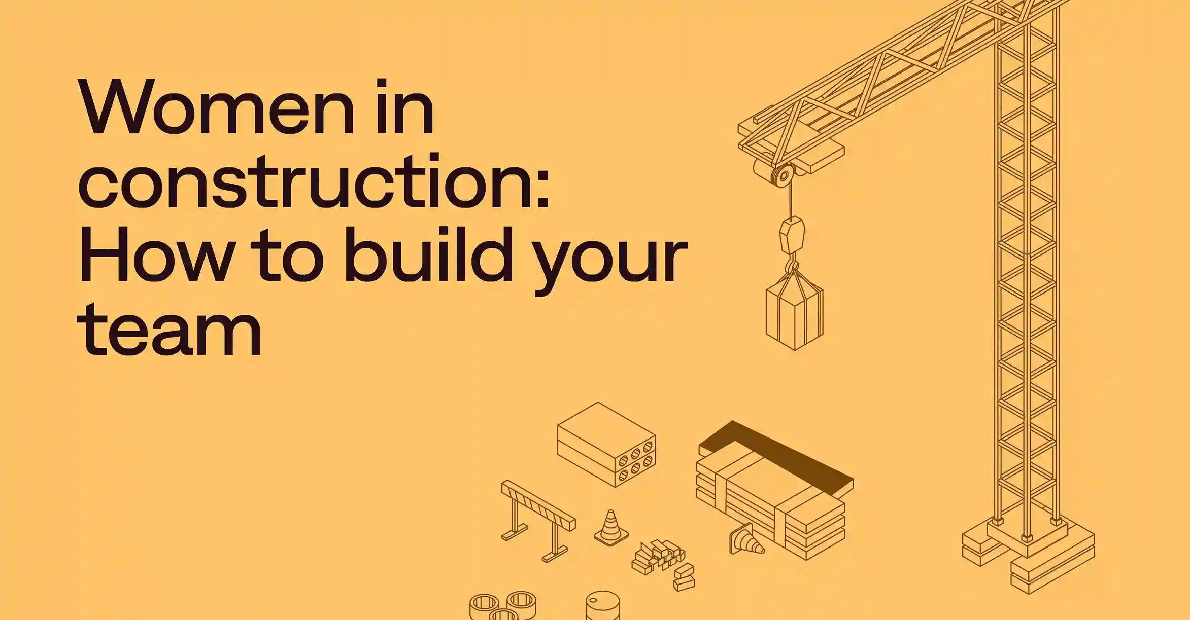 Women in construction: Supporting women in the trades
