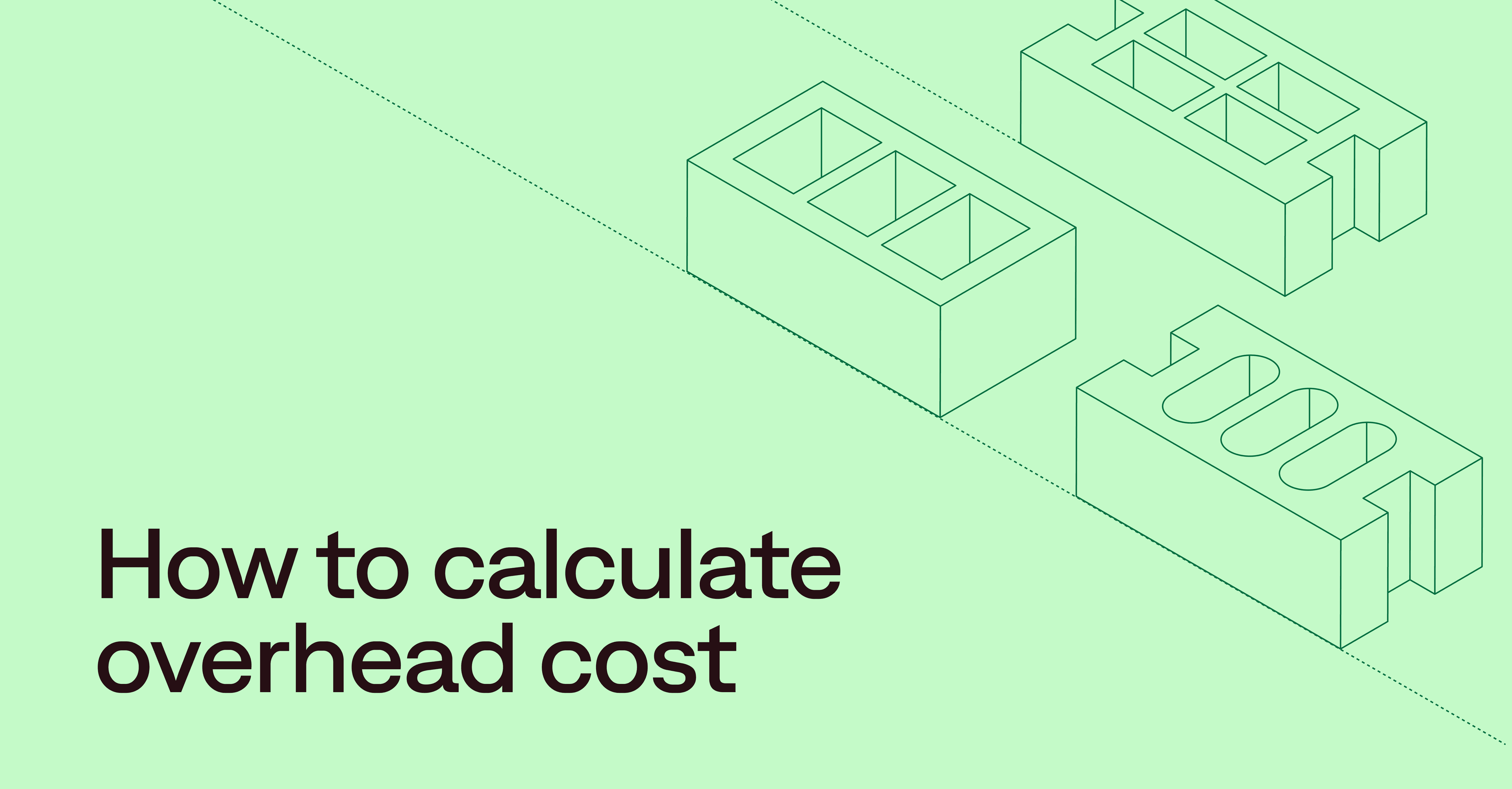 How to calculate overhead costs: Construction contractor guide