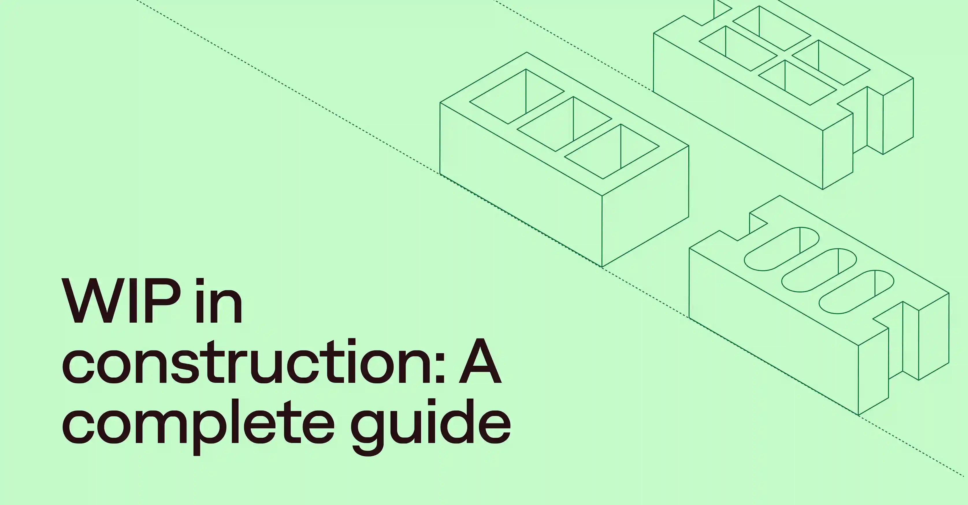 Mastering WIP reports for construction profitability