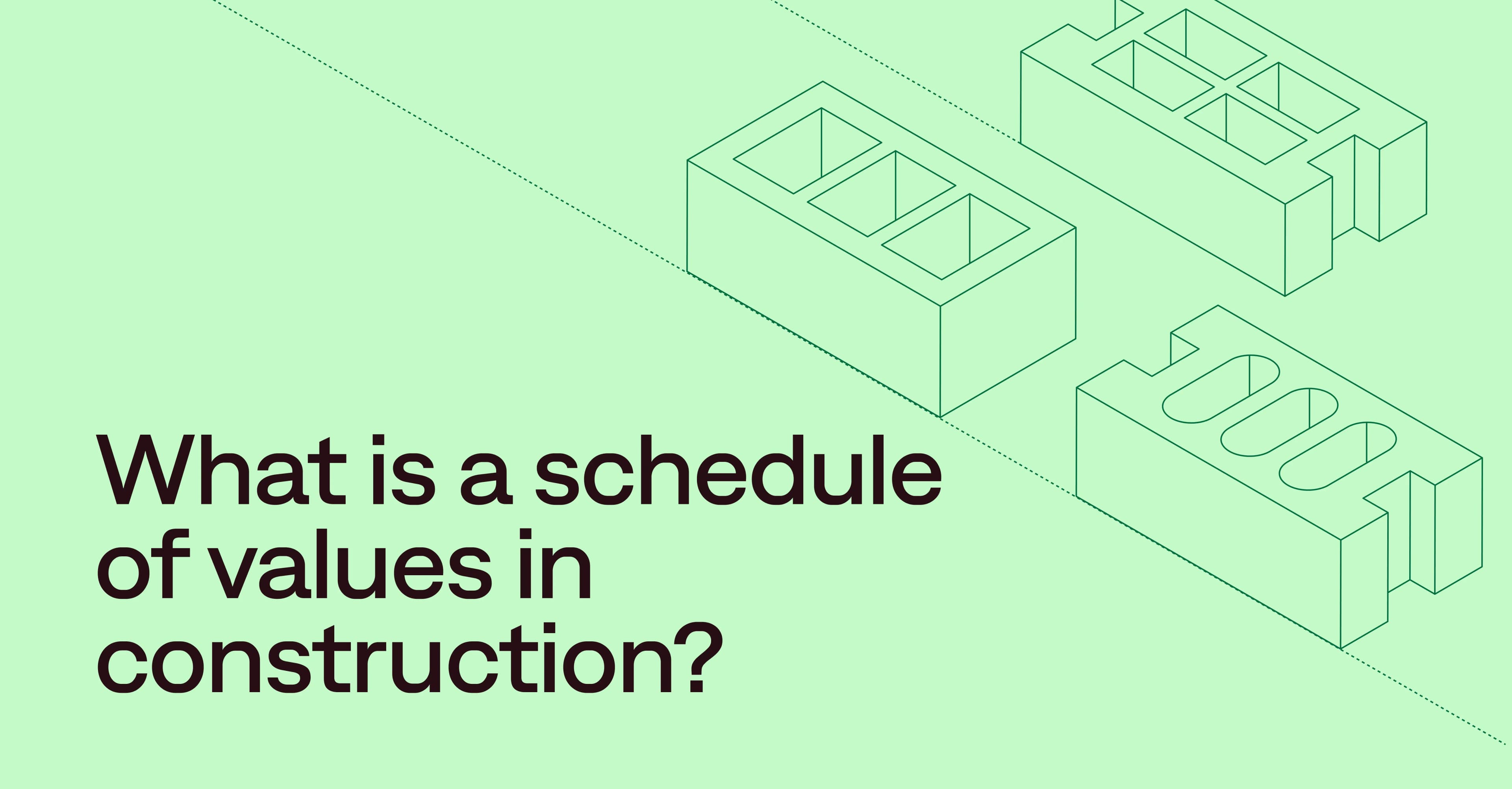 What is a schedule of values in construction? A guide